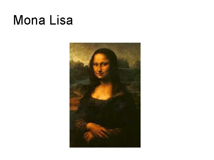 Mona Lisa Mona Lisa
