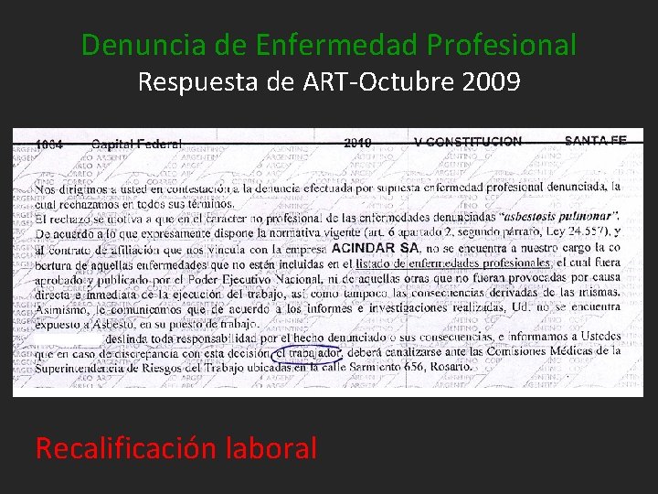 Denuncia de Enfermedad Profesional Respuesta de ART-Octubre 2009 Recalificación laboral 