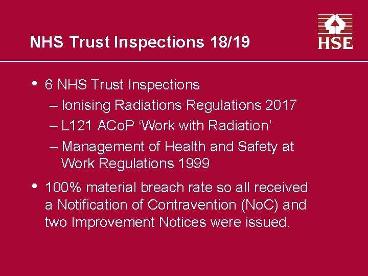 NHS Trust Inspections 18/19 • 6 NHS Trust Inspections – Ionising Radiations Regulations 2017