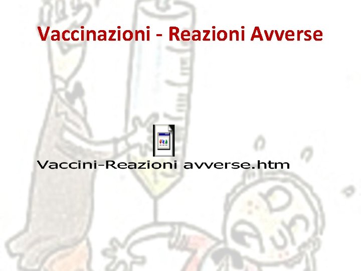 Vaccinazioni - Reazioni Avverse 