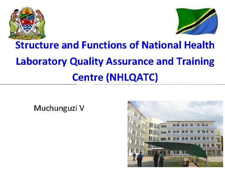Structure and Functions of National Health Laboratory Quality Assurance and Training Centre (NHLQATC) Muchunguzi