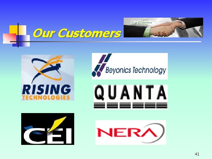 Our Customers 41 Our Customers 41