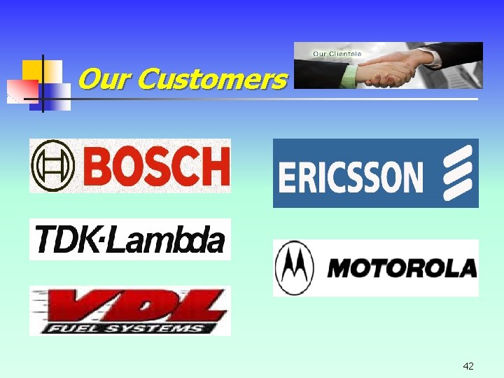 Our Customers 42 Our Customers 42