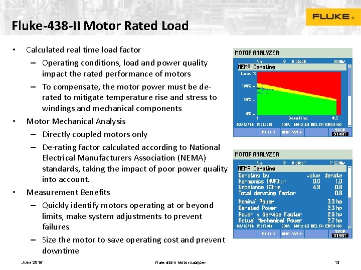 Fluke-438 -II Motor Rated Load • • • Calculated real time load factor –