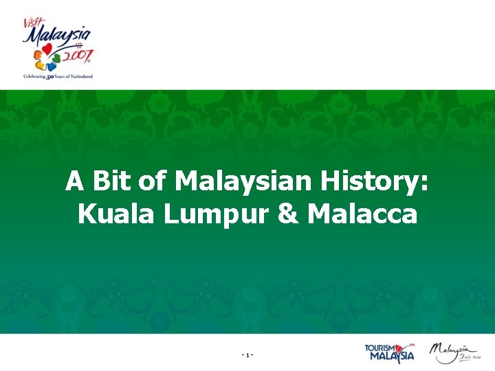 A Bit of Malaysian History: Kuala Lumpur & Malacca -1 - 