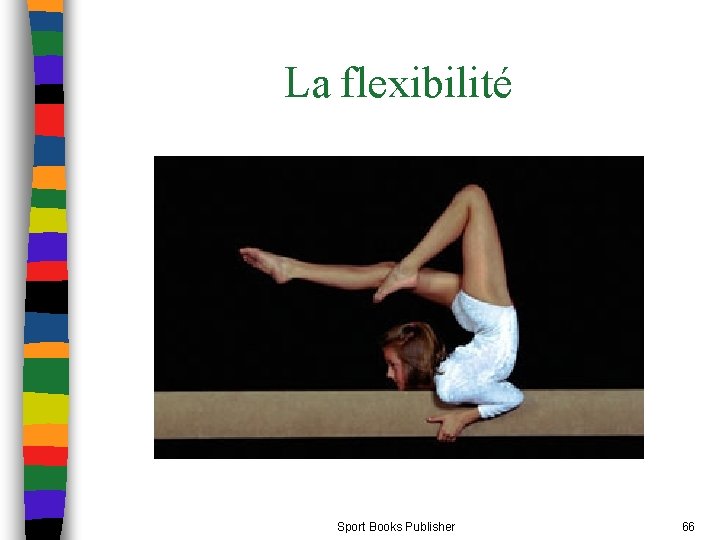 La flexibilité Sport Books Publisher 66 