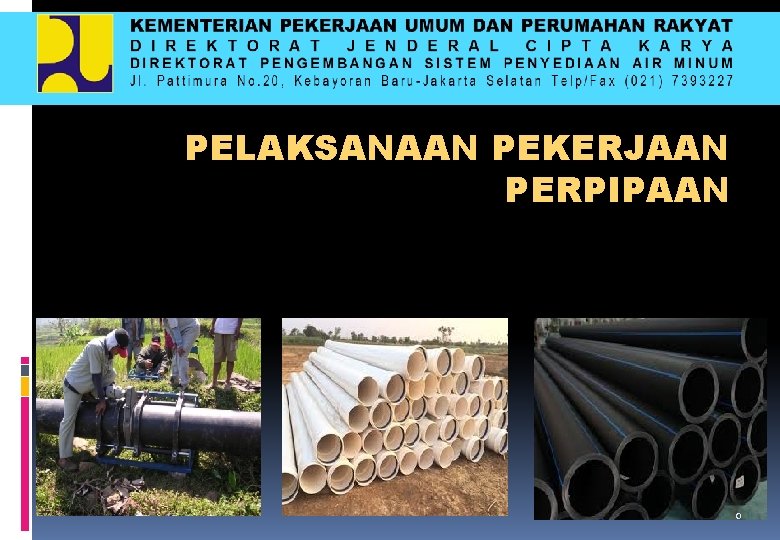 PELAKSANAAN PEKERJAAN PERPIPAAN 0 