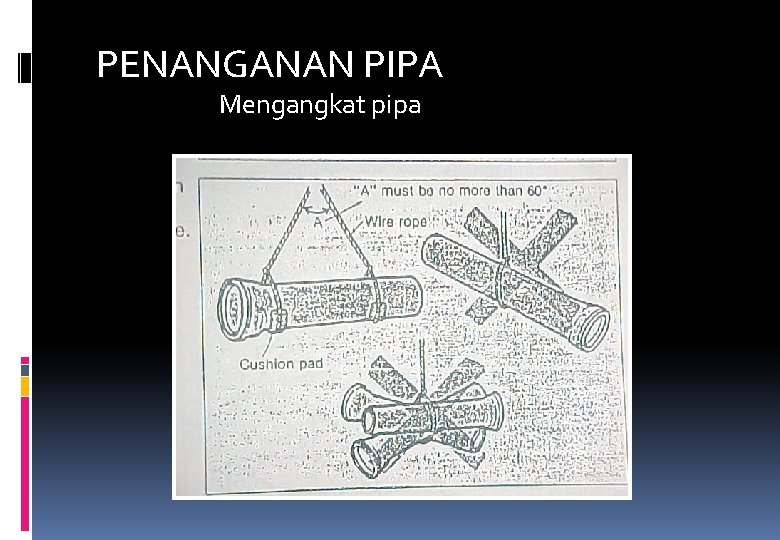 PENANGANAN PIPA Mengangkat pipa 