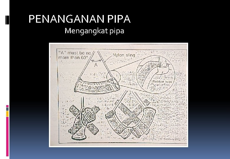 PENANGANAN PIPA Mengangkat pipa 