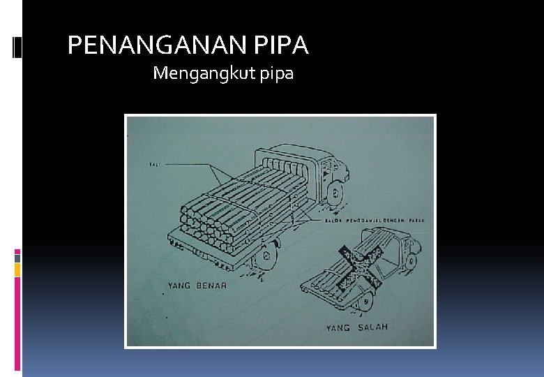 PENANGANAN PIPA Mengangkut pipa 