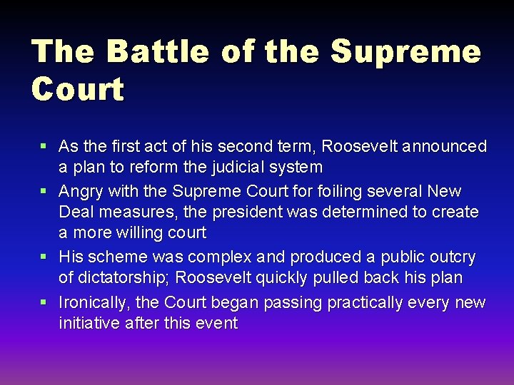 The Battle of the Supreme Court § As the first act of his second