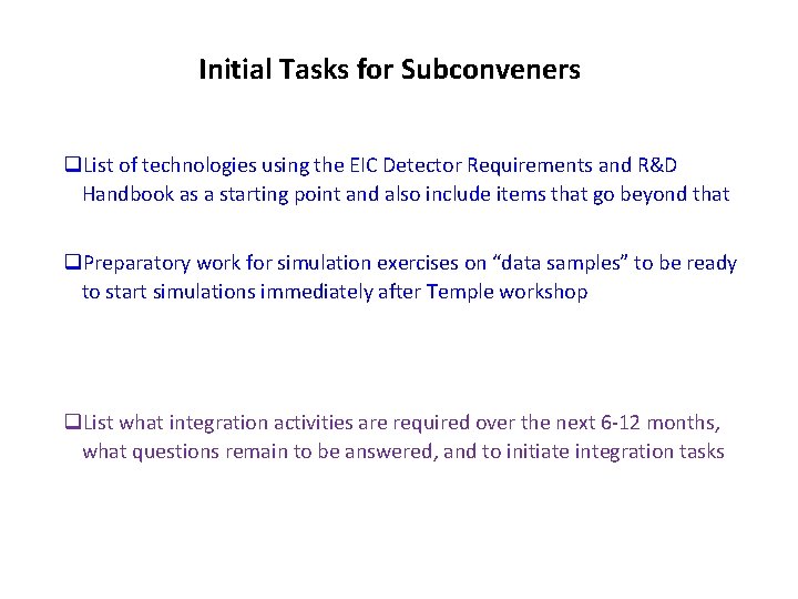 Initial Tasks for Subconveners q. List of technologies using the EIC Detector Requirements and