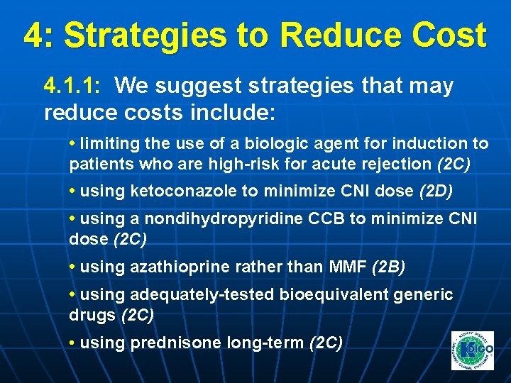 4: Strategies to Reduce Cost 4. 1. 1: We suggest strategies that may reduce 4: Strategies to Reduce Cost 4. 1. 1: We suggest strategies that may reduce