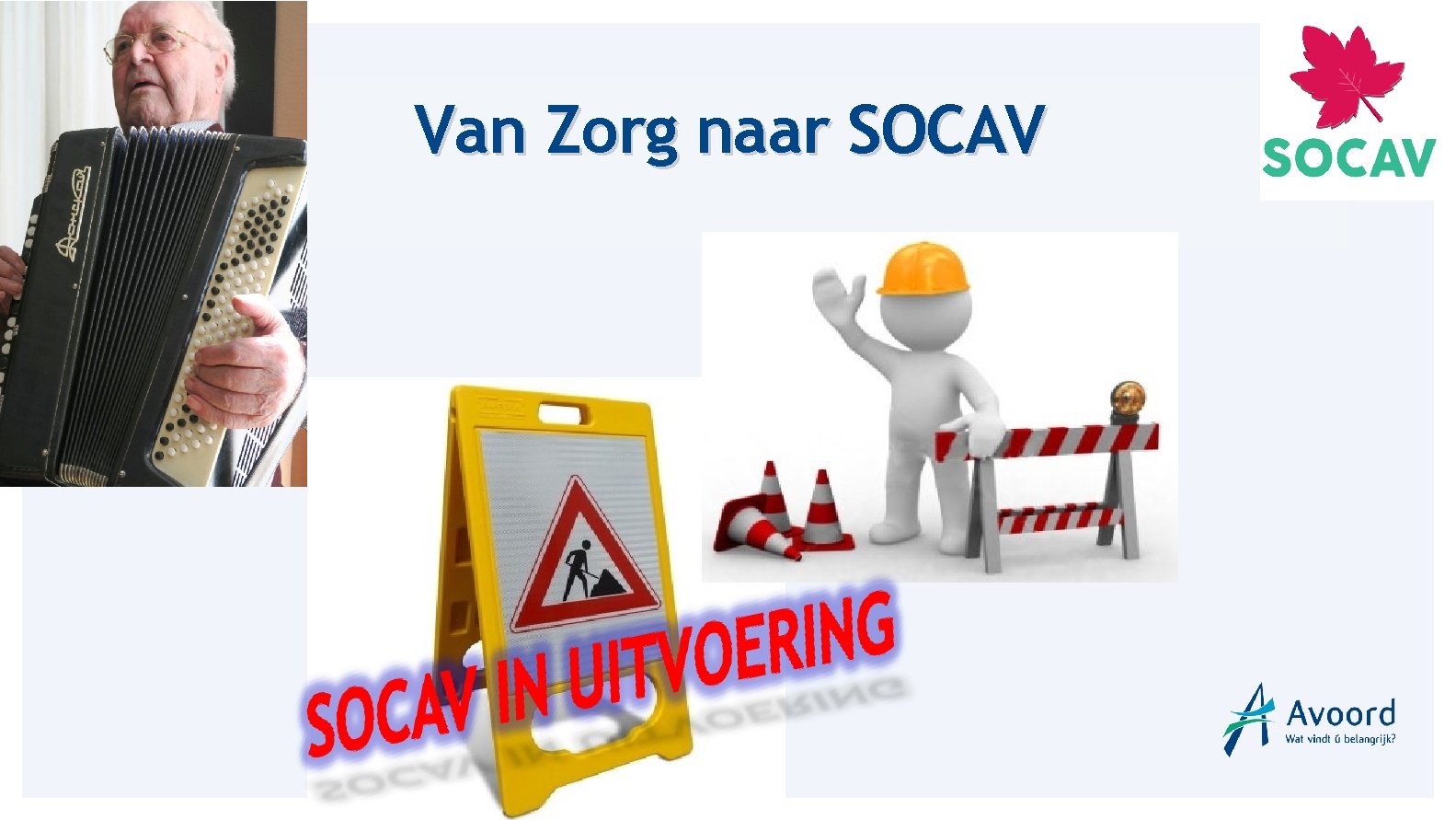 Van Zorg naar SOCAV 