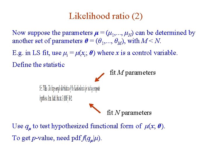 Likelihood ratio (2) Now suppose the parameters μ = (μ 1, . . .