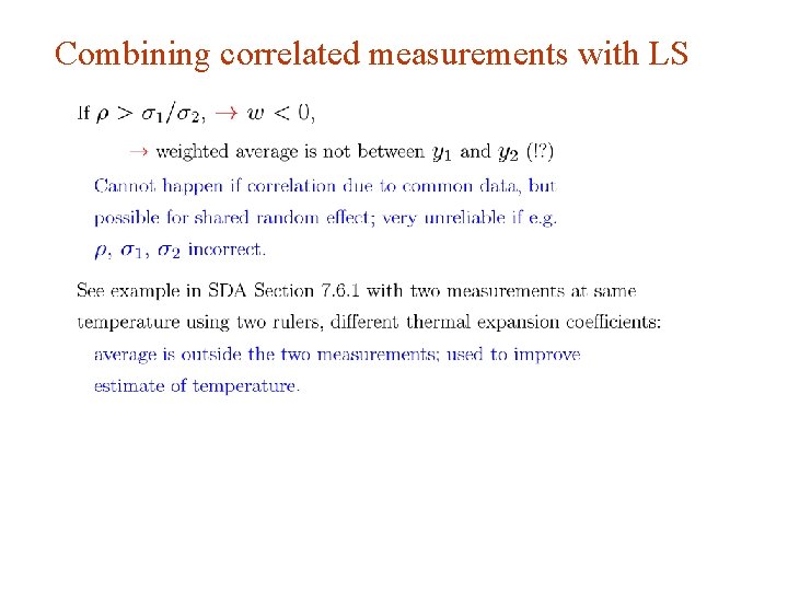 Combining correlated measurements with LS G. Cowan Aachen 2014 / Statistics for Particle Physics,