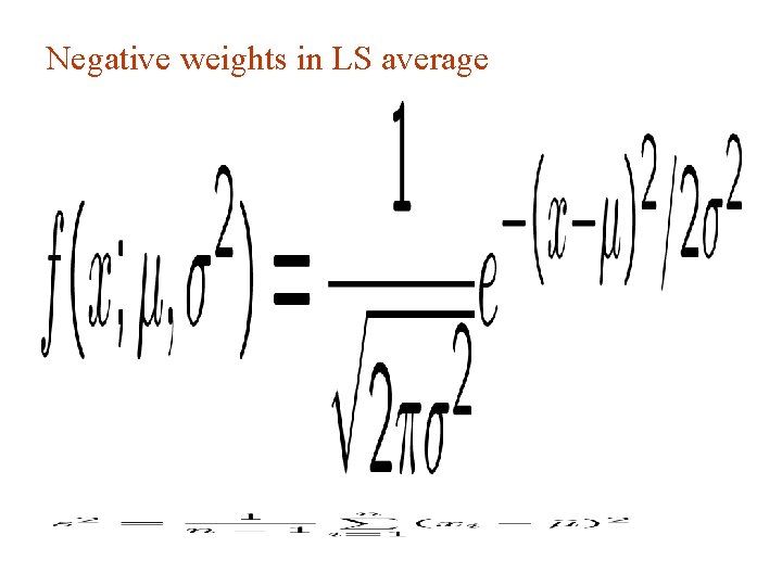 Negative weights in LS average G. Cowan Aachen 2014 / Statistics for Particle Physics,