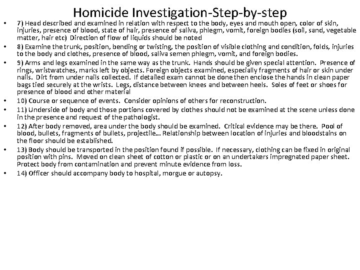  • • Homicide Investigation-Step-by-step 7) Head described and examined in relation with respect