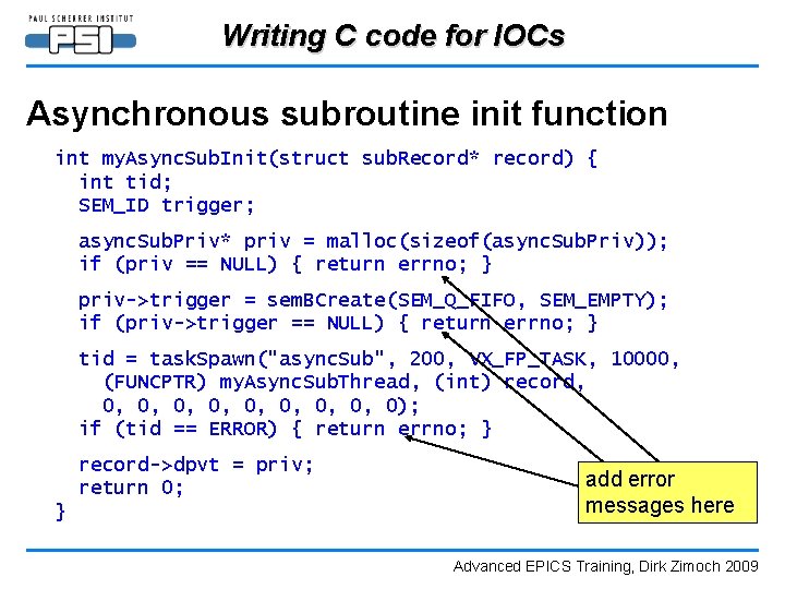 Writing C code for IOCs Asynchronous subroutine init function int my. Async. Sub. Init(struct