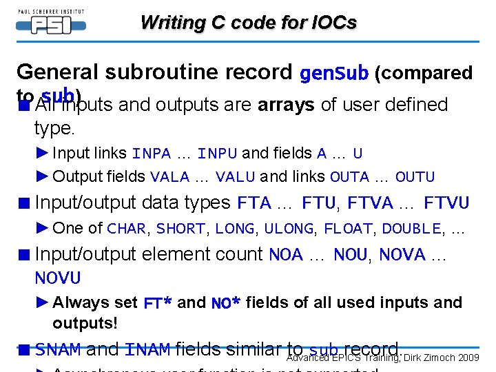 Writing C code for IOCs General subroutine record gen. Sub (compared to sub) ■