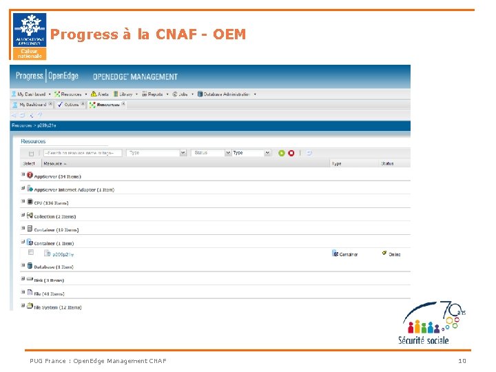 Progress à la CNAF - OEM PUG France : Open. Edge Management CNAF 10