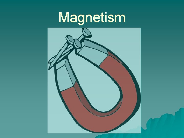 Magnetism 