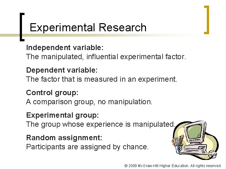Experimental Research Independent variable: The manipulated, influential experimental factor. Dependent variable: The factor that Experimental Research Independent variable: The manipulated, influential experimental factor. Dependent variable: The factor that