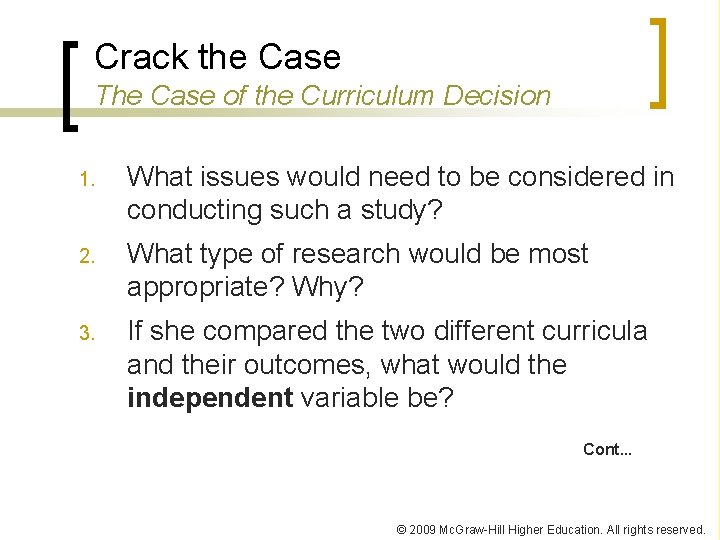 Crack the Case The Case of the Curriculum Decision 1. What issues would need Crack the Case The Case of the Curriculum Decision 1. What issues would need