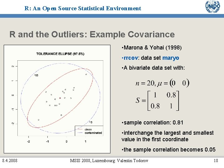 R: An Open Source Statistical Environment R and the Outliers: Example Covariance • Marona R: An Open Source Statistical Environment R and the Outliers: Example Covariance • Marona