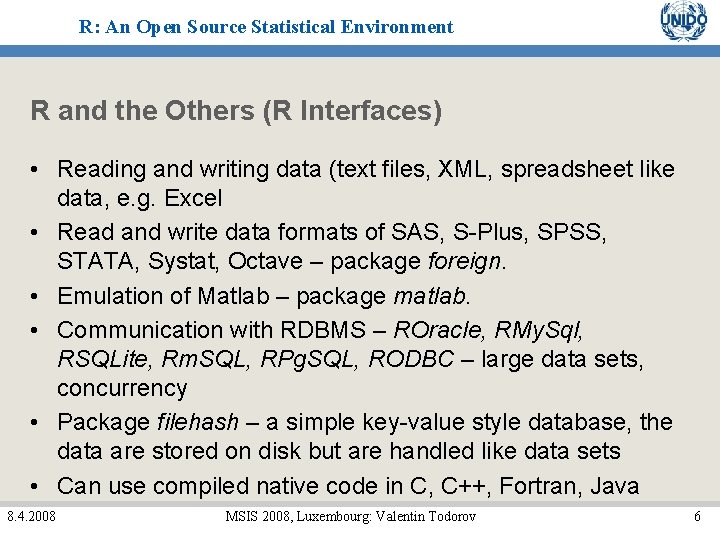R: An Open Source Statistical Environment R and the Others (R Interfaces) • Reading R: An Open Source Statistical Environment R and the Others (R Interfaces) • Reading