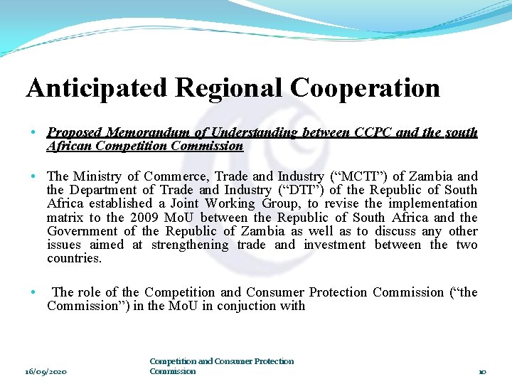 Anticipated Regional Cooperation • Proposed Memorandum of Understanding between CCPC and the south African