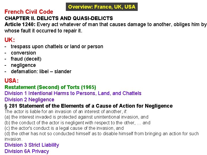 French Civil Code Overview: France, UK, USA CHAPTER II. DELICTS AND QUASI-DELICTS Article 1240: