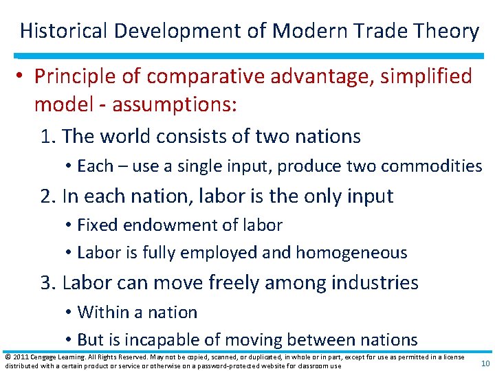Historical Development of Modern Trade Theory • Principle of comparative advantage, simplified model ‐