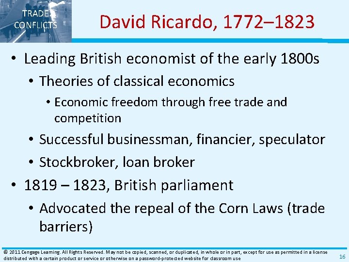 TRADE CONFLICTS David Ricardo, 1772– 1823 • Leading British economist of the early 1800