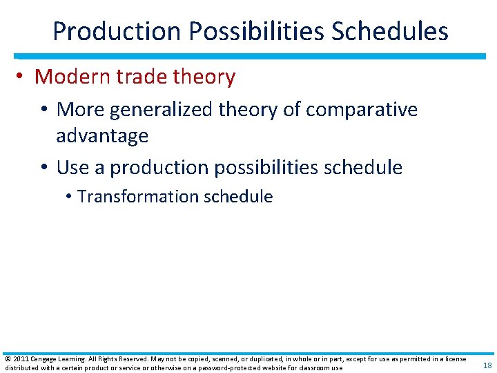 Production Possibilities Schedules • Modern trade theory • More generalized theory of comparative advantage Production Possibilities Schedules • Modern trade theory • More generalized theory of comparative advantage