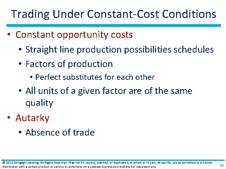 Trading Under Constant‐Cost Conditions • Constant opportunity costs • Straight line production possibilities schedules