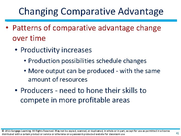 Changing Comparative Advantage • Patterns of comparative advantage change over time • Productivity increases