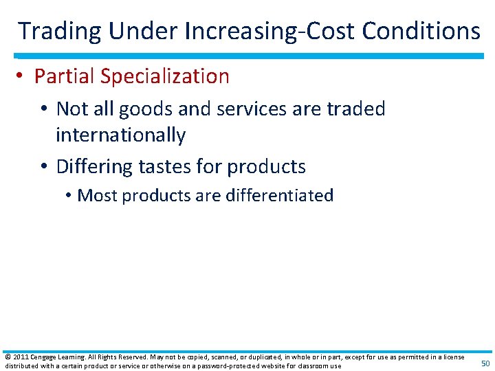 Trading Under Increasing‐Cost Conditions • Partial Specialization • Not all goods and services are