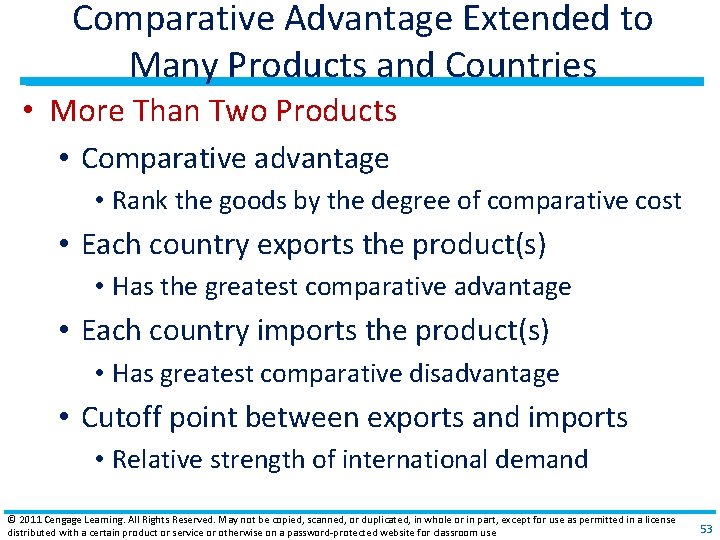 Comparative Advantage Extended to Many Products and Countries • More Than Two Products •