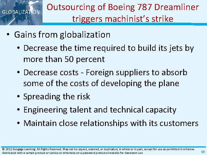 GLOBALIZATION Outsourcing of Boeing 787 Dreamliner triggers machinist’s strike • Gains from globalization • GLOBALIZATION Outsourcing of Boeing 787 Dreamliner triggers machinist’s strike • Gains from globalization •
