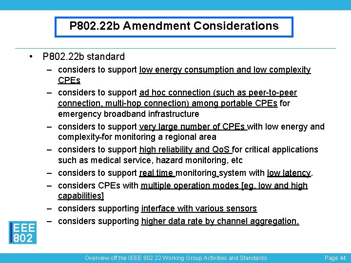 P 802. 22 b Amendment Considerations • P 802. 22 b standard EEE 802