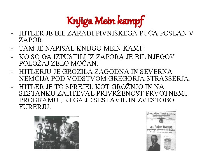 Knjiga Mein kampf - HITLER JE BIL ZARADI PIVNIŠKEGA PUČA POSLAN V ZAPOR. -