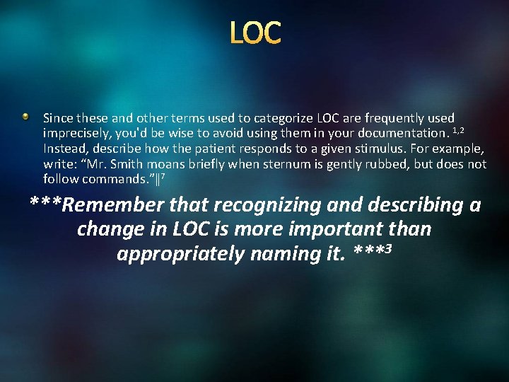 LOC Since these and other terms used to categorize LOC are frequently used imprecisely,