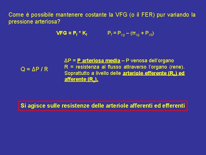 Come è possibile mantenere costante la VFG (o il FER) pur variando la pressione