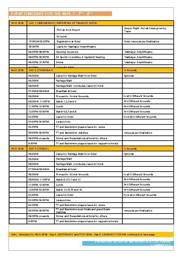 EVENT ITINERARY FOR THE IIAPL 7 : 3 RD - 6 TH JANUARY 2018