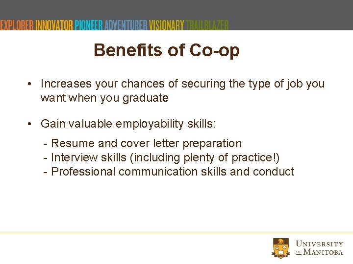 Benefits of Co-op • Increases your chances of securing the type of job you Benefits of Co-op • Increases your chances of securing the type of job you