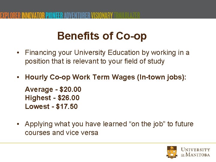 Benefits of Co-op • Financing your University Education by working in a position that Benefits of Co-op • Financing your University Education by working in a position that