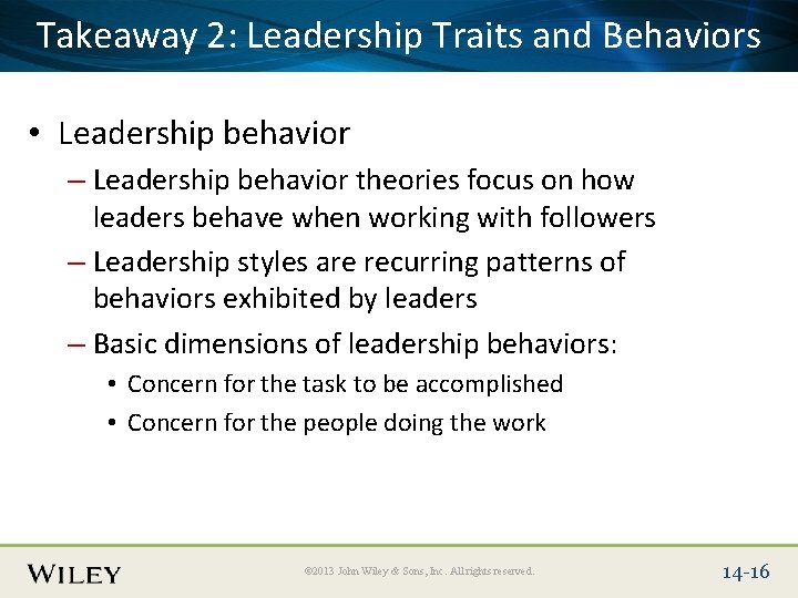 Place Slide 2: Title Text Here. Traits and Behaviors Takeaway Leadership • Leadership behavior