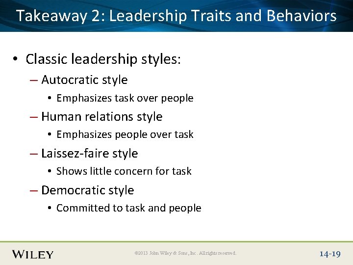 Place Slide 2: Title Text Here. Traits and Behaviors Takeaway Leadership • Classic leadership