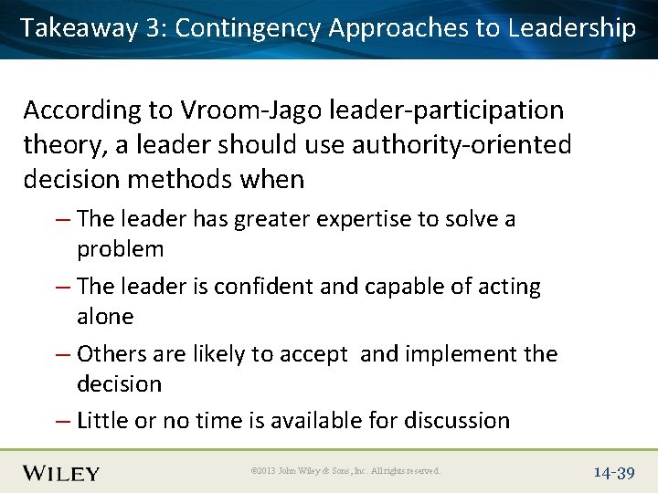 Takeaway 3: Title Contingency Approaches to Leadership Place Slide Text Here According to Vroom-Jago